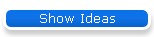 Show Ideas